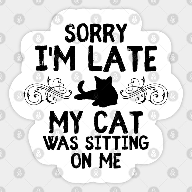 Cat gift unpunctual cat lover Sticker by ShirtyLife